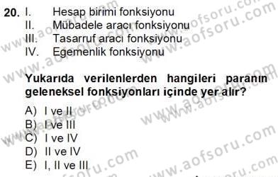 Ekonomik Analiz Dersi 2012 - 2013 Yılı (Final) Dönem Sonu Sınav Soruları 20. Soru