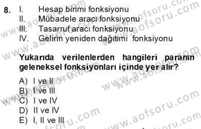 Ekonomik Analiz Dersi 2013 - 2014 Yılı (Final) Dönem Sonu Sınav Soruları 8. Soru