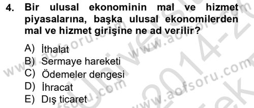 Ekonomik Analiz Dersi 2014 - 2015 Yılı Tek Ders Sınav Soruları 4. Soru