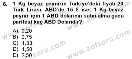 Ekonomik Analiz Dersi 2014 - 2015 Yılı Tek Ders Sınav Soruları 6. Soru