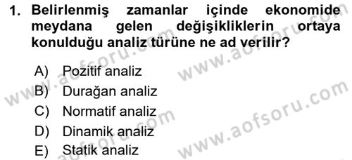 Ekonomik Analiz Dersi 2015 - 2016 Yılı (Vize) Ara Sınav Soruları 1. Soru