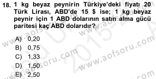 Ekonomik Analiz Dersi 2015 - 2016 Yılı (Vize) Ara Sınav Soruları 18. Soru