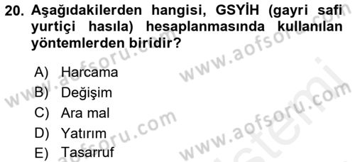 Ekonomik Analiz Dersi 2015 - 2016 Yılı (Vize) Ara Sınav Soruları 20. Soru