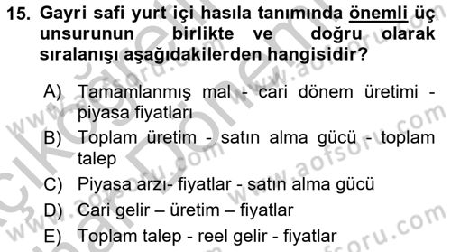 Ekonomik Analiz Dersi 2016 - 2017 Yılı (Vize) Ara Sınav Soruları 15. Soru