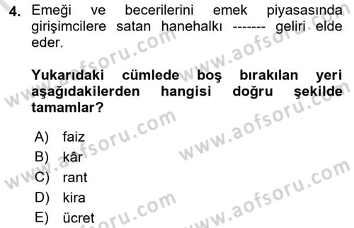 Ekonomik Analiz Dersi 2021 - 2022 Yılı Yaz Okulu Sınav Soruları 4. Soru