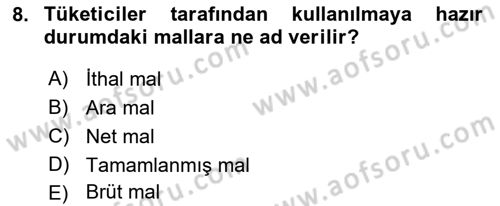 Ekonomik Analiz Dersi 2021 - 2022 Yılı Yaz Okulu Sınav Soruları 8. Soru