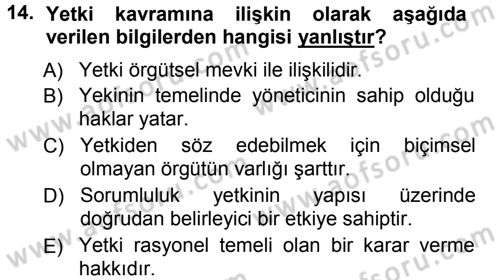 Yönetim ve Organizasyon 1 Dersi 2012 - 2013 Yılı (Vize) Ara Sınav Soruları 14. Soru