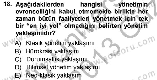 Yönetim ve Organizasyon 1 Dersi 2012 - 2013 Yılı (Vize) Ara Sınav Soruları 18. Soru
