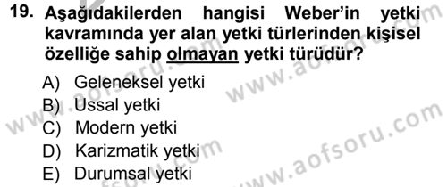 Yönetim ve Organizasyon 1 Dersi 2012 - 2013 Yılı (Vize) Ara Sınav Soruları 19. Soru