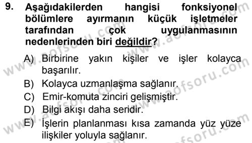 Yönetim ve Organizasyon 1 Dersi 2012 - 2013 Yılı (Vize) Ara Sınav Soruları 9. Soru