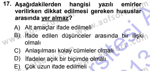 Yönetim ve Organizasyon 1 Dersi 2012 - 2013 Yılı (Final) Dönem Sonu Sınav Soruları 17. Soru