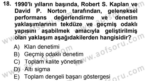 Yönetim ve Organizasyon 1 Dersi 2012 - 2013 Yılı (Final) Dönem Sonu Sınav Soruları 18. Soru