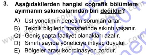 Yönetim ve Organizasyon 1 Dersi 2012 - 2013 Yılı (Final) Dönem Sonu Sınav Soruları 3. Soru