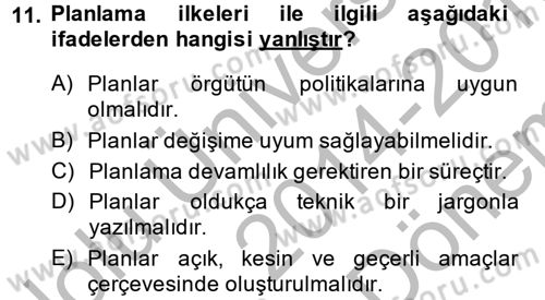 Yönetim ve Organizasyon 1 Dersi 2014 - 2015 Yılı (Final) Dönem Sonu Sınav Soruları 11. Soru