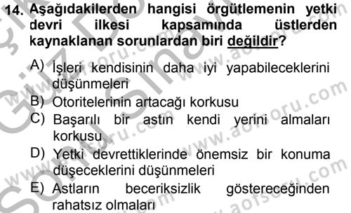 Yönetim ve Organizasyon 1 Dersi 2014 - 2015 Yılı (Final) Dönem Sonu Sınav Soruları 14. Soru