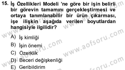 Yönetim ve Organizasyon 1 Dersi 2014 - 2015 Yılı (Final) Dönem Sonu Sınav Soruları 15. Soru
