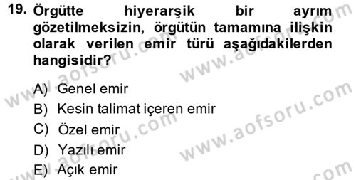 Yönetim ve Organizasyon 1 Dersi 2014 - 2015 Yılı (Final) Dönem Sonu Sınav Soruları 19. Soru