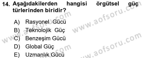 Yönetim ve Organizasyon 1 Dersi 2016 - 2017 Yılı (Vize) Ara Sınavı 14. Soru