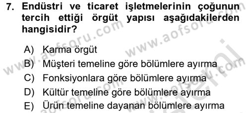 Yönetim ve Organizasyon 1 Dersi 2016 - 2017 Yılı (Vize) Ara Sınavı 7. Soru