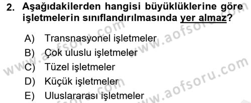 Yönetim ve Organizasyon 1 Dersi 2016 - 2017 Yılı (Final) Dönem Sonu Sınav Soruları 2. Soru