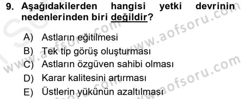 Yönetim ve Organizasyon 1 Dersi 2016 - 2017 Yılı (Final) Dönem Sonu Sınav Soruları 9. Soru