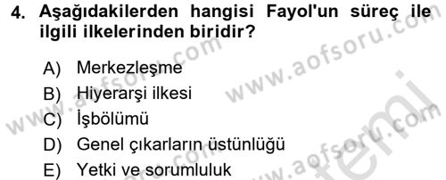 Yönetim ve Organizasyon 1 Dersi 2017 - 2018 Yılı (Vize) Ara Sınav Soruları 4. Soru