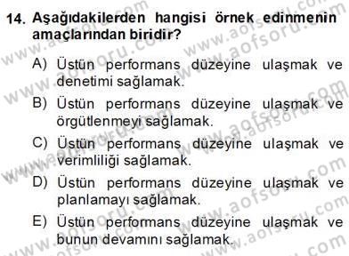 Yönetim ve Organizasyon 2 Dersi 2013 - 2014 Yılı (Final) Dönem Sonu Sınav Soruları 14. Soru