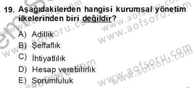 Yönetim ve Organizasyon 2 Dersi 2013 - 2014 Yılı (Final) Dönem Sonu Sınav Soruları 19. Soru