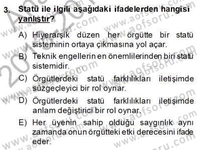 Yönetim ve Organizasyon 2 Dersi 2013 - 2014 Yılı (Final) Dönem Sonu Sınav Soruları 3. Soru