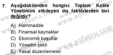 Yönetim ve Organizasyon 2 Dersi 2013 - 2014 Yılı (Final) Dönem Sonu Sınav Soruları 7. Soru