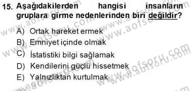 Yönetim ve Organizasyon 2 Dersi 2014 - 2015 Yılı (Vize) Ara Sınav Soruları 15. Soru
