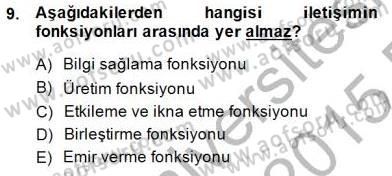 Yönetim ve Organizasyon 2 Dersi 2014 - 2015 Yılı (Vize) Ara Sınav Soruları 9. Soru