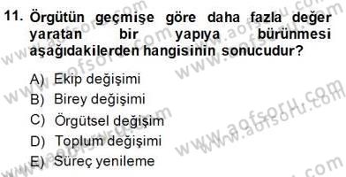 Yönetim ve Organizasyon 2 Dersi 2014 - 2015 Yılı (Final) Dönem Sonu Sınav Soruları 11. Soru