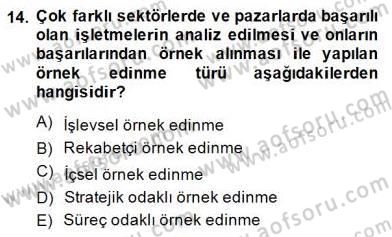 Yönetim ve Organizasyon 2 Dersi 2014 - 2015 Yılı (Final) Dönem Sonu Sınav Soruları 14. Soru