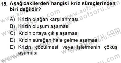 Yönetim ve Organizasyon 2 Dersi 2014 - 2015 Yılı (Final) Dönem Sonu Sınav Soruları 15. Soru