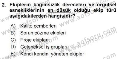 Yönetim ve Organizasyon 2 Dersi 2015 - 2016 Yılı (Final) Dönem Sonu Sınav Soruları 2. Soru