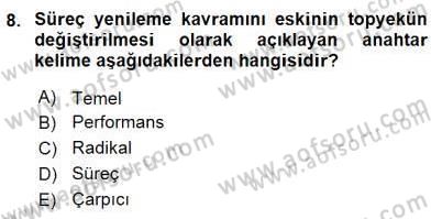 Yönetim ve Organizasyon 2 Dersi 2015 - 2016 Yılı (Final) Dönem Sonu Sınav Soruları 8. Soru