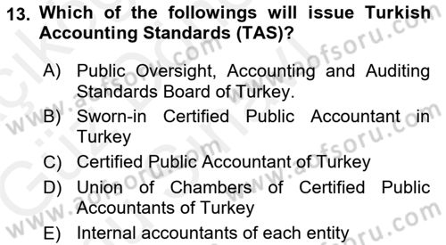 Introduction to Business Dersi 2017 - 2018 Yılı (Final) Dönem Sonu Sınav Soruları 13. Soru
