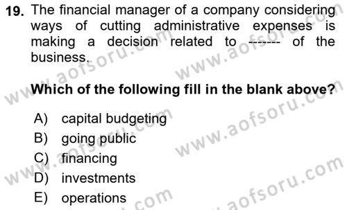 Introduction to Business Dersi 2017 - 2018 Yılı (Final) Dönem Sonu Sınav Soruları 19. Soru