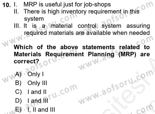 Introduction to Business Dersi 2018 - 2019 Yılı (Final) Dönem Sonu Sınav Soruları 10. Soru