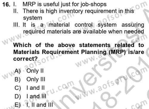 Introduction to Business Dersi 2018 - 2019 Yılı Yaz Okulu Sınav Soruları 16. Soru