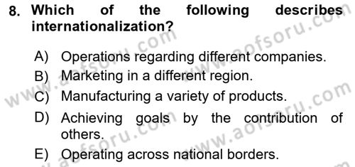 Introduction to Business Dersi 2021 - 2022 Yılı (Vize) Ara Sınav Soruları 8. Soru