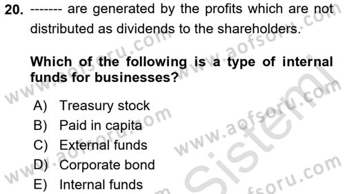 Introduction to Business Dersi 2021 - 2022 Yılı (Final) Dönem Sonu Sınav Soruları 20. Soru