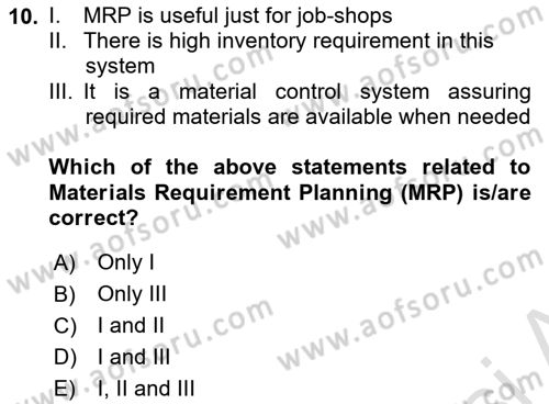 Introduction to Business Dersi 2022 - 2023 Yılı (Final) Dönem Sonu Sınav Soruları 10. Soru