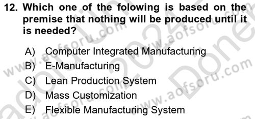 Introduction to Business Dersi 2024 - 2025 Yılı (Final) Dönem Sonu Sınav Soruları 12. Soru