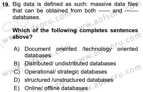 Business Information Systems Dersi 2017 - 2018 Yılı (Final) Dönem Sonu Sınav Soruları 19. Soru