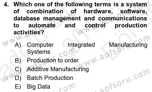 Business Information Systems Dersi 2017 - 2018 Yılı (Final) Dönem Sonu Sınav Soruları 4. Soru