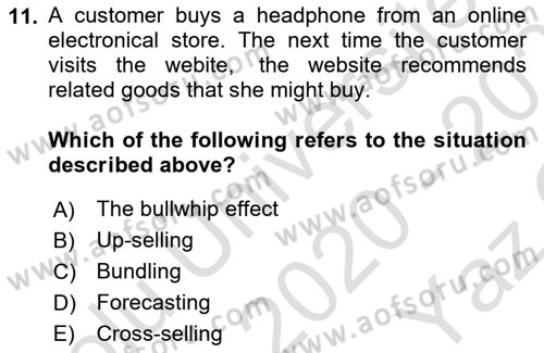 Business Information Systems Dersi 2020 - 2021 Yılı Yaz Okulu Sınav Soruları 11. Soru