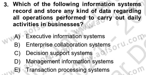 Business Information Systems Dersi 2021 - 2022 Yılı (Vize) Ara Sınav Soruları 3. Soru