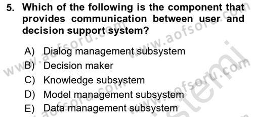 Business Information Systems Dersi 2021 - 2022 Yılı (Vize) Ara Sınav Soruları 5. Soru